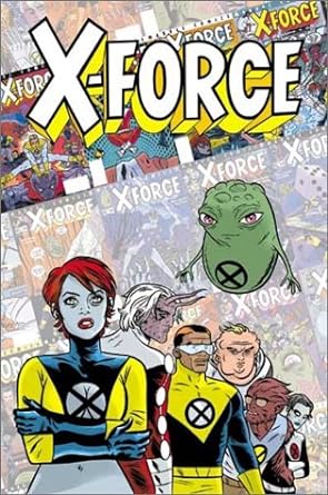 X-Force: Famous, Mutant & Mortal