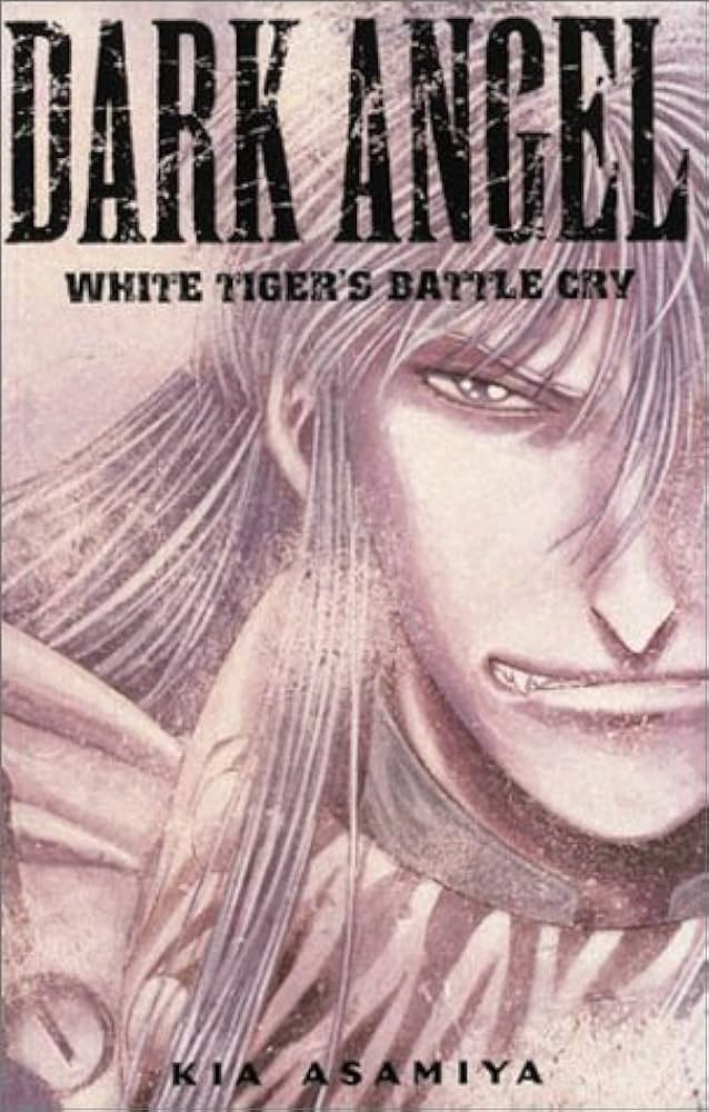 Dark Angel Book 2: White Tiger's Battle Cry