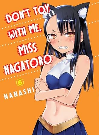 Dont Toy With Me Miss Nagatoro Graphic Novel Volume 06