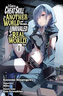 Got Cheat Skill Became Unrivialed Real World Graphic Novel Volume 04