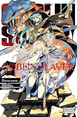 Goblin Slayer Graphic Novel Volume 16 (Mature)