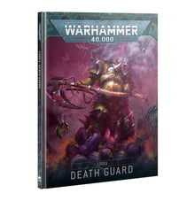 Warhammer 40k 10th Edition: Codex - Death Guard