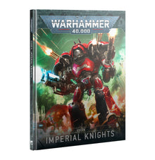 Warhammer 40k 10th Edition: Codex - Imperial Knights
