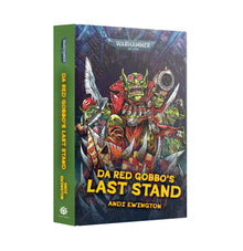 Da Red Gobbo's Last Stand (Hardback) [Warhammer 40k]