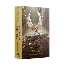 The Horus Heresy: Siege of Terra - Echoes of Eternity (Paperback) [Warhammer 40k]