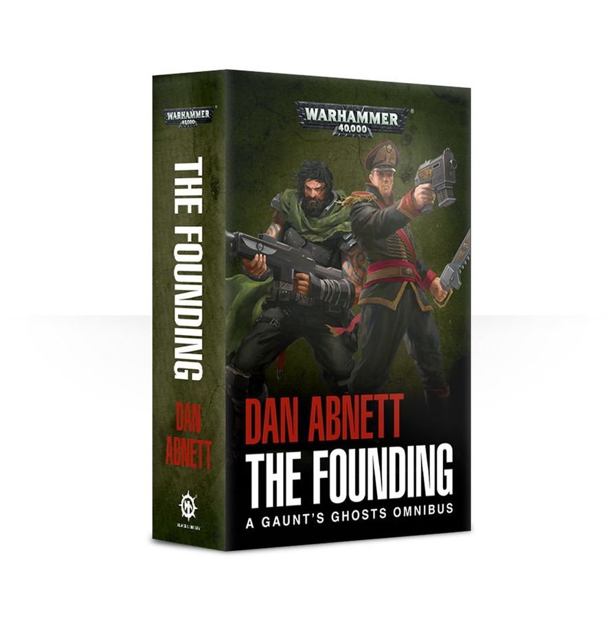 Gaunt's Ghosts: The Founding (Paperback) [Warhammer 40k]