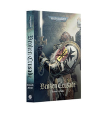 Broken Crusade (Paperback) [Warhammer 40k]