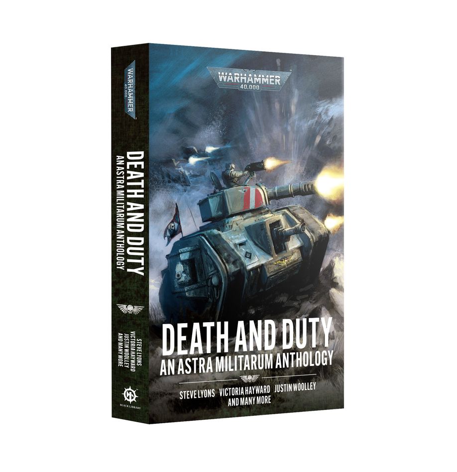 Death and Duty: An Astra Militarum Anthology (Paperback) [Warhammer 40k]