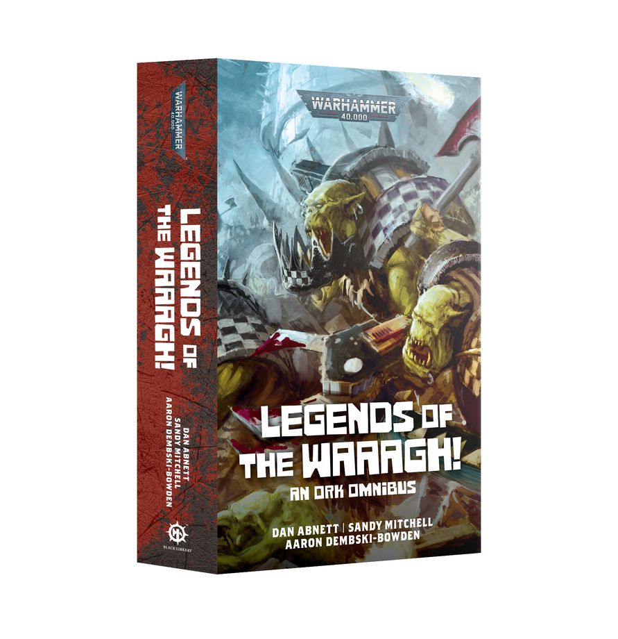 Legends of the Waaagh! An Ork Omnibus (Paperback) [Warhammer 40k]