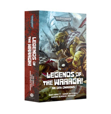 Legends of the Waaagh! An Ork Omnibus (Paperback) [Warhammer 40k]
