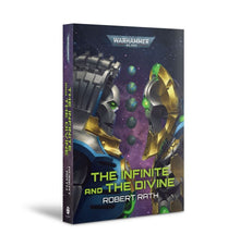 The Infinite and The Divine (Paperback) [Warhammer 40k]