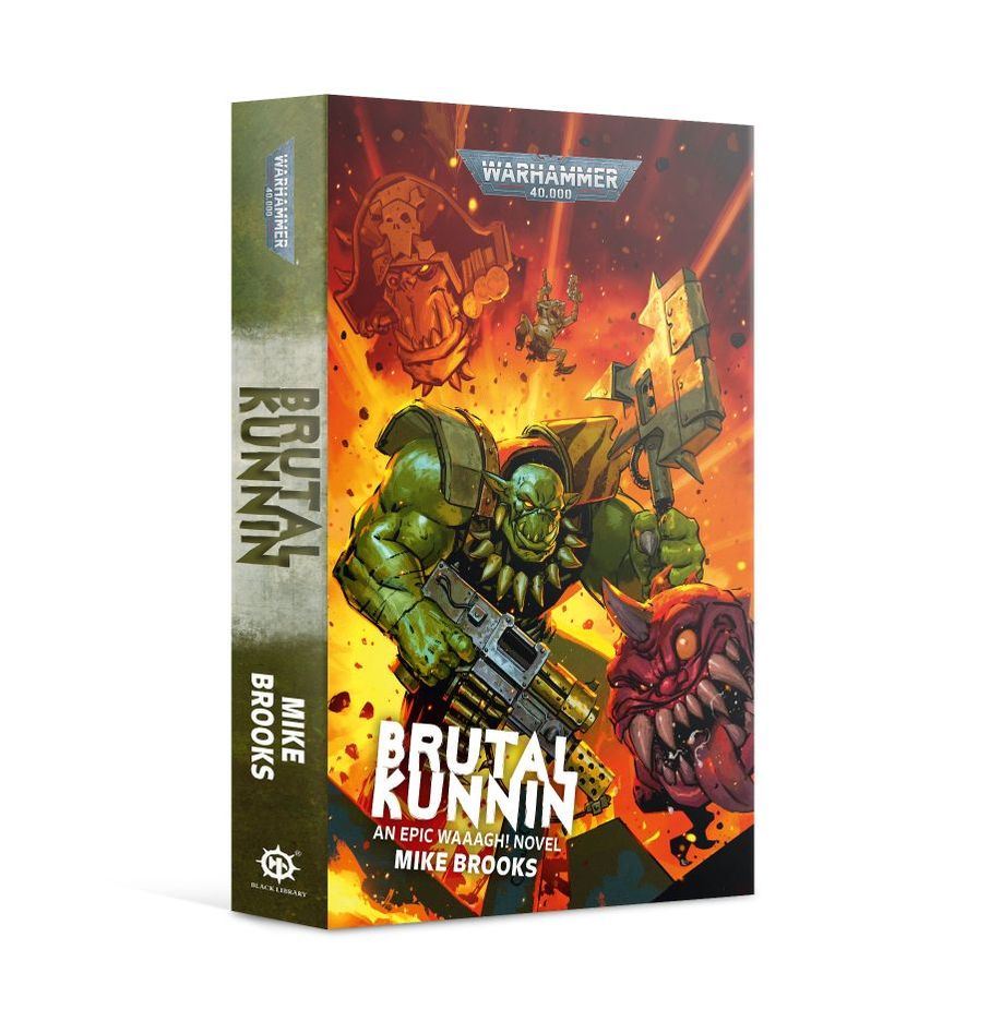 Brutal Kunnin: An Epic WAAAGH! Novel