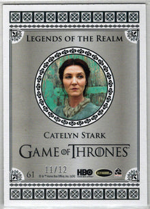 2024 Rittenhouse Game of Thrones Legends Of The Realm Card 61 Catelyn Stark /12