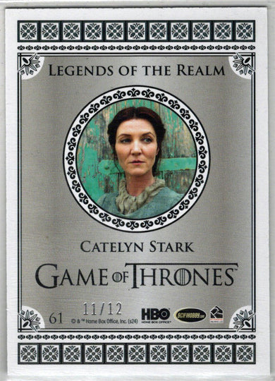 2024 Rittenhouse Game of Thrones Legends Of The Realm Card 61 Catelyn Stark /12