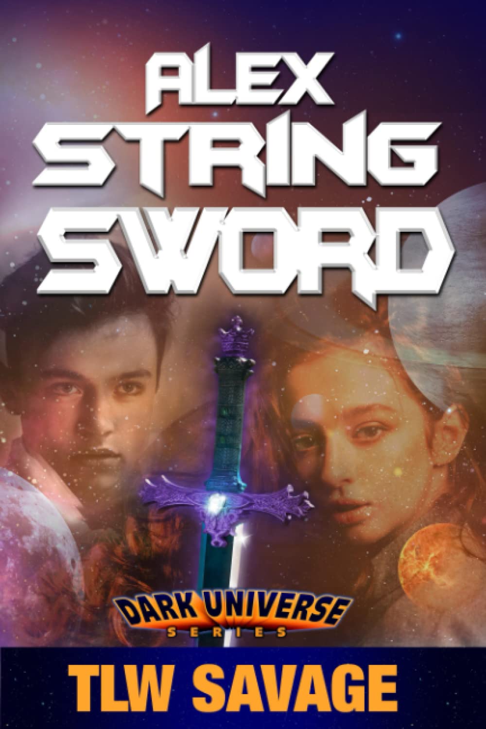 Alex String Sword (Dark Universe Book 4)