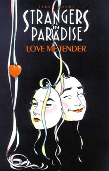 Strangers in Paradise Vol 4 Love Me Tender