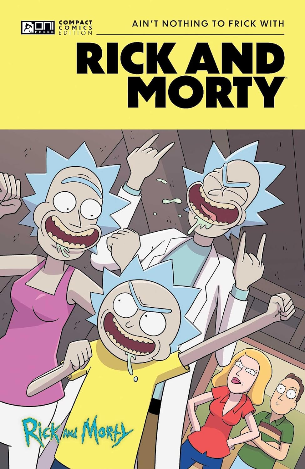 Rick And Morty Oni Compact Comics Edition TPB Ain’t Nothing To Frick With