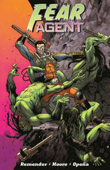 Fear Agent Final Edition TPB Vol 1