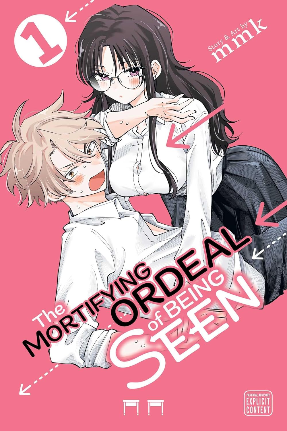 The Mortifying Ordeal of Being Seen Volume 1