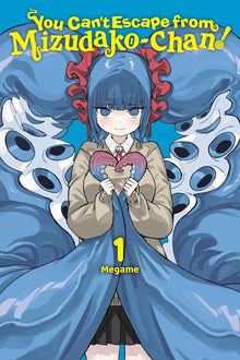 You Can't Escape from Mizudako-chan! Volume 1