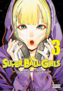 Super Ball Girls Graphic Novel Volume 03