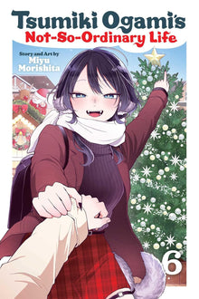 Tsumiki Ogamis Not So Ordinary Life Graphic Novel Volume 06