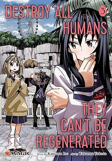 Destroy All Humans Cant Be Regenerated Magic The Gathering Manga Graphic Novel Volume 03 (