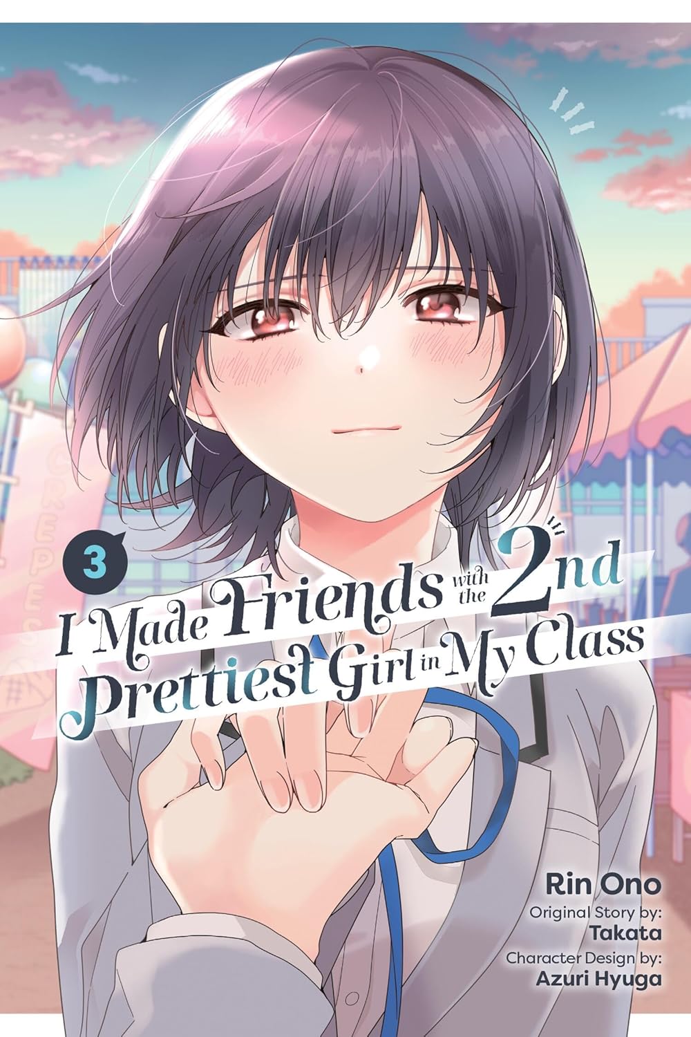 I Made Friends with the Second Prettiest Girl in My Class Graphic Novel Vol. 3