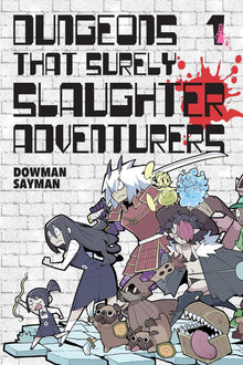 Dungeons That Surely Slaughter Adventurers Graphic Novel Volume 1
