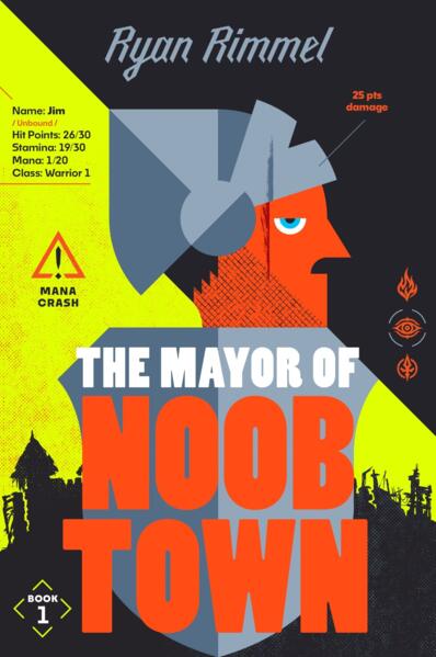The Mayor of Noob Town (Paperback)