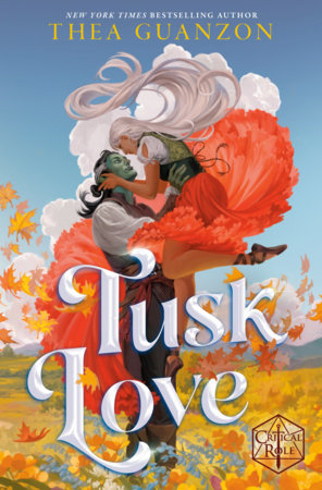 Tusk Love (Paperback) [Critical Role]