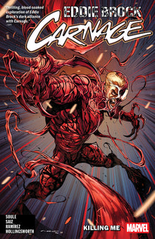Eddie Brock: Carnage Volume. 1   Killing Me