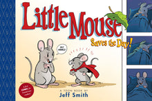 Little Mouse Saves The Day (A First Comic For Brand-New Readers)