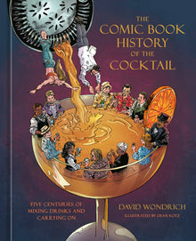 The Comic Book History Of The Cocktail Used