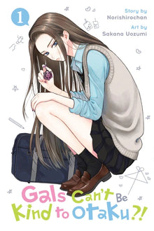 Gals Cant Be Kind To Otaku Graphic Novel Volume 01 (Mature)