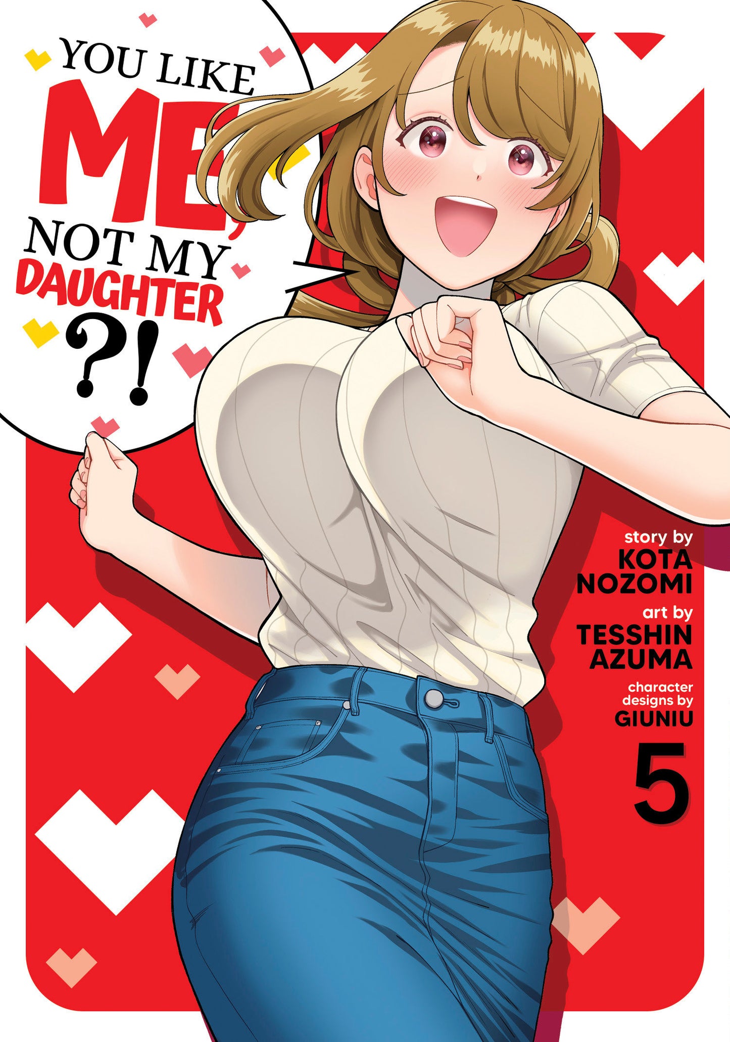 You Like Me, Not My Daughter?! (Manga) Volume. 5