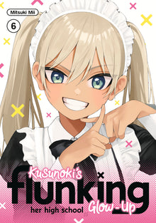 Kusunoki's Flunking Her High School Glow Up 6