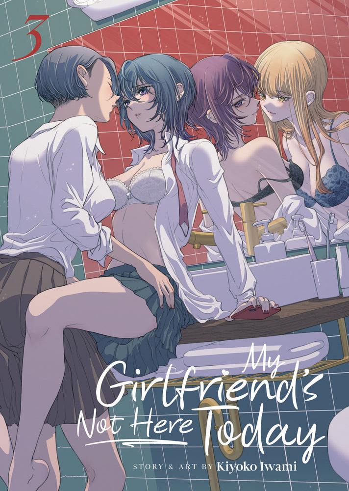 My Girlfriend'S Not Here Today Volume. 3