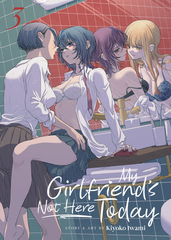 My Girlfriend'S Not Here Today Volume. 3