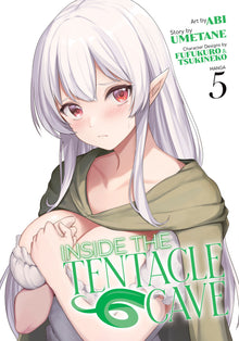 Inside The Tentacle Cave (Manga) Volume 5