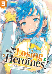 Too Many Losing Heroines! (Manga) Volume. 3