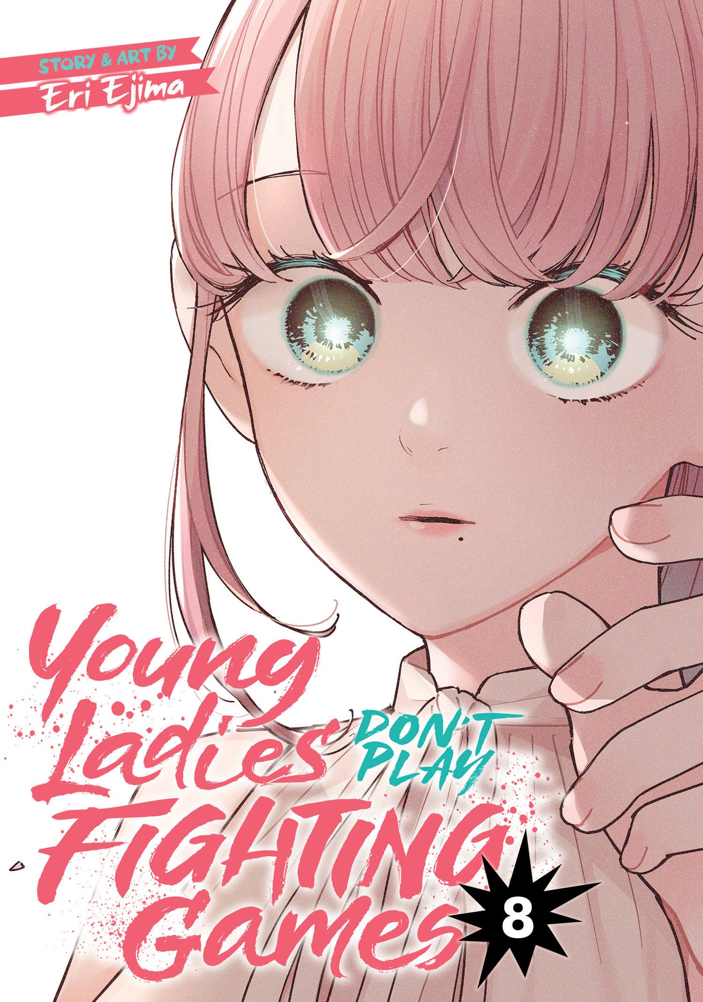 Young Ladies Don't Play Fighting Games Volume. 8