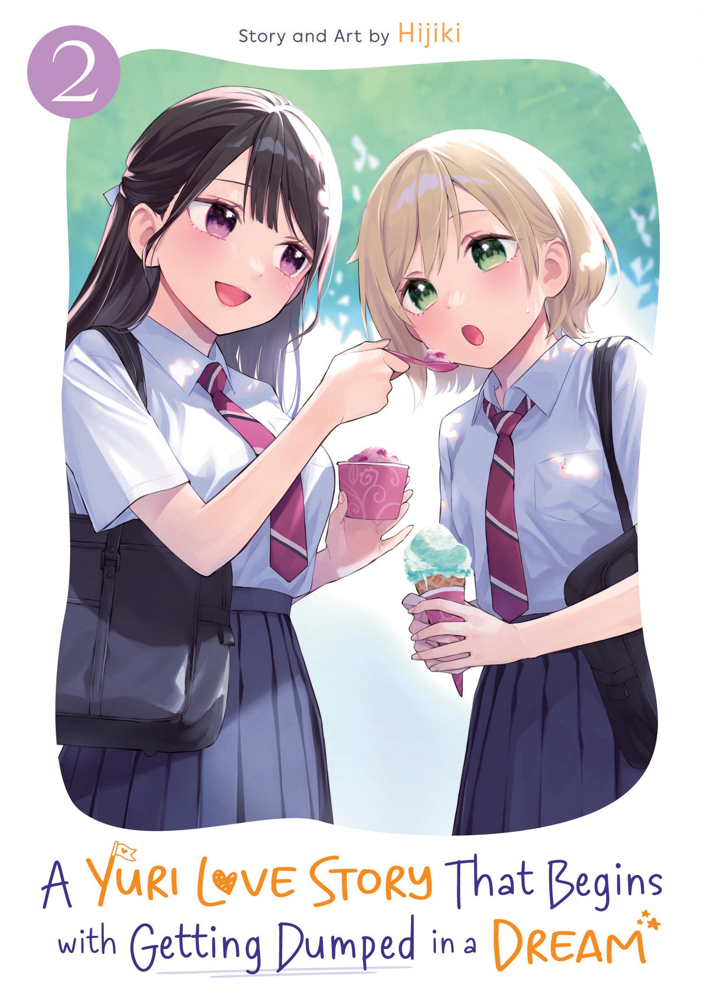 A Yuri Love Story That Begins With Getting Dumped In A Dream Volume. 2