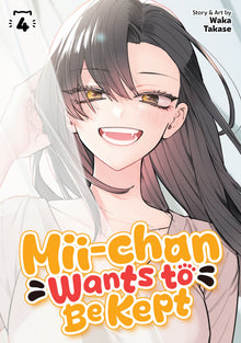 Mii Chan Wants To Be Kept Volume. 4