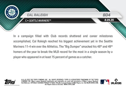 2025 Topps Now Cal Raleigh Card 604 49th HR