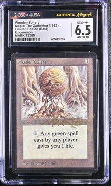 Magic MTG Wooden Sphere [Beta Edition] Graded CGC 6.5 Ex/NM+ JSA Mark Tedin Autograph