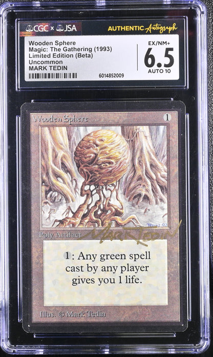 Magic MTG Wooden Sphere [Beta Edition] Graded CGC 6.5 Ex/NM+ JSA Mark Tedin Autograph