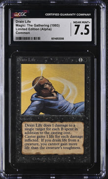 Magic MTG Drain Life [Alpha Edition] Graded CGC 7.5 NM+