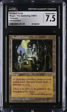 Magic MTG Ancient Tomb [Tempest] Graded CGC 7.5 NM+