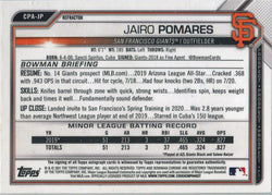 Bowman Chrome Baseball 2021 Chrome Prospect Auto Card CPA-JP Jairo Pomares /499